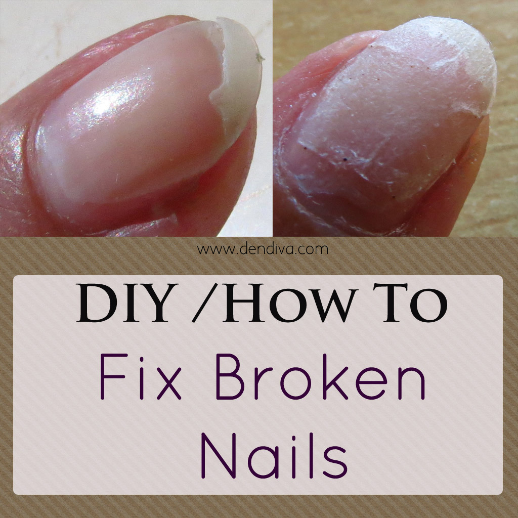 How To : Fix Broken Nail (With Step by Step Pics) -